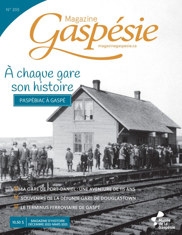 « À chaque gare son histoire, Paspébiac à Gaspé » : nouveau numéro du Magazine Gaspésie